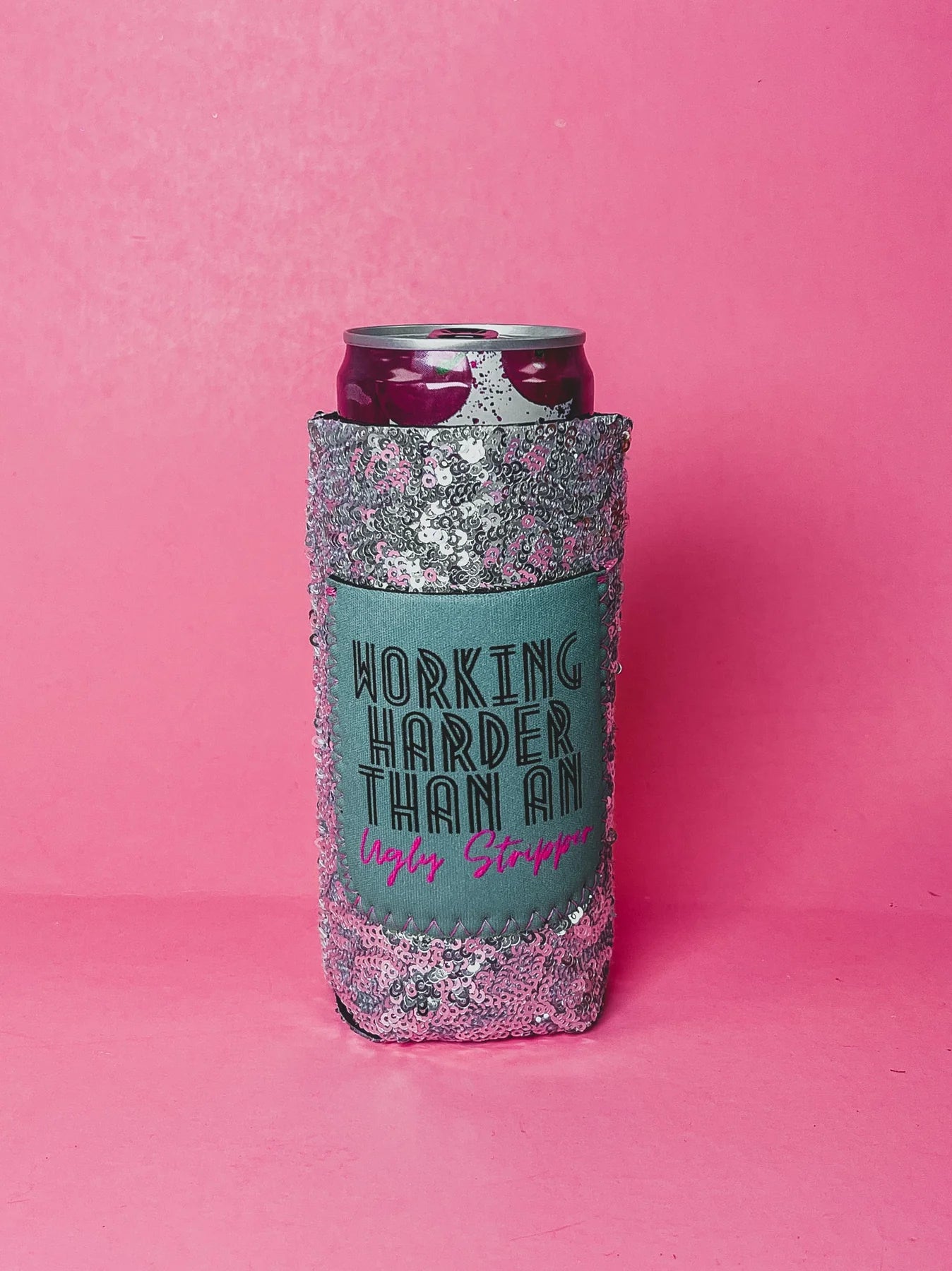 Working Harder Than An Ugly Stripper Slim Can-Drink Sleeves-Southern Grace Wholesale-FAVES,SOUTHERNGRACE1-The Twisted Chandelier